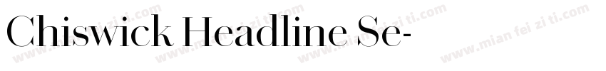 Chiswick Headline Se字体转换